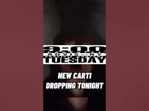 is carti dropping tonight.